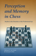Perception and Memory in Chess